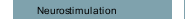 Neurostimulation